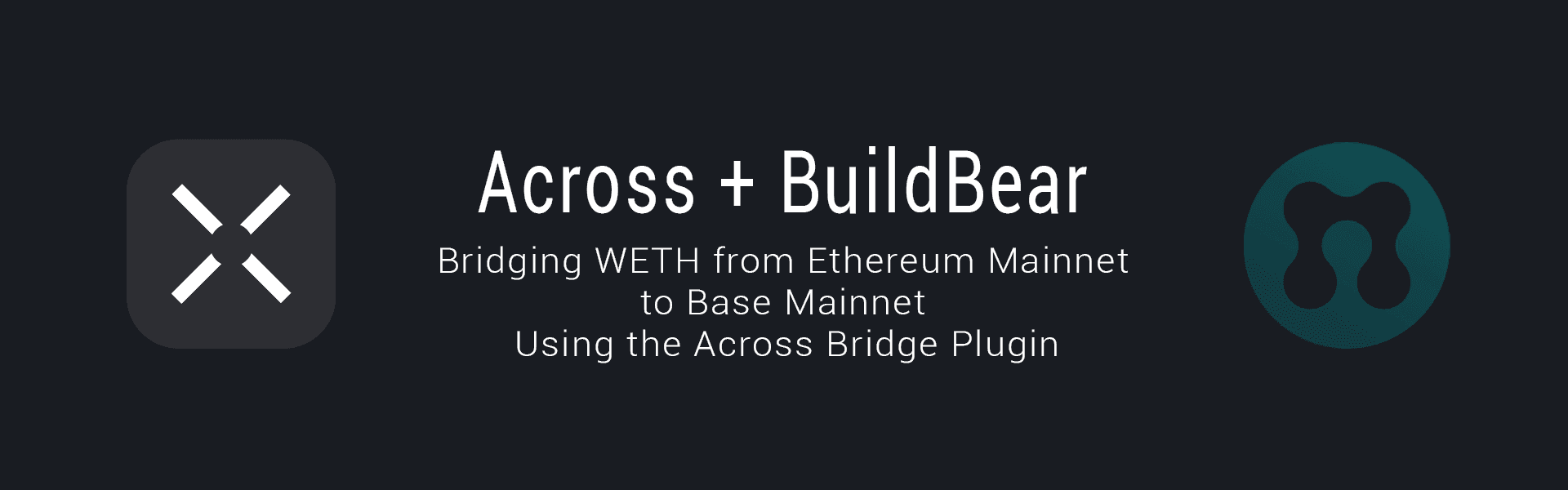 Bridging WETH from Ethereum Mainnet to Base Mainnet Using the Across Bridge Plugin Image