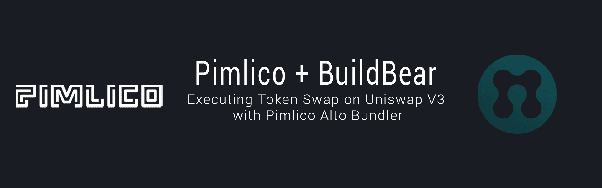 Execute Token Swaps on Uniswap V3 with Pimlico Alto & BuildBear Image
