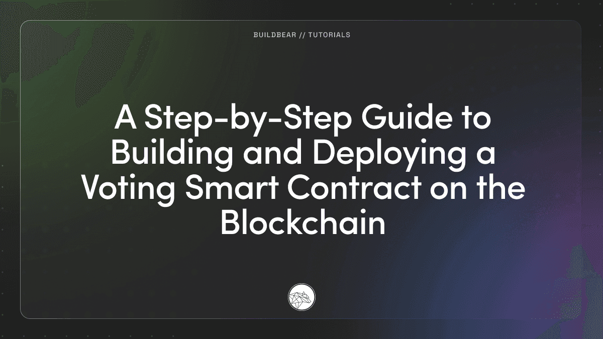 A Step-by-Step Guide to Building and Deploying a Voting Smart Contract on the Blockchain Image