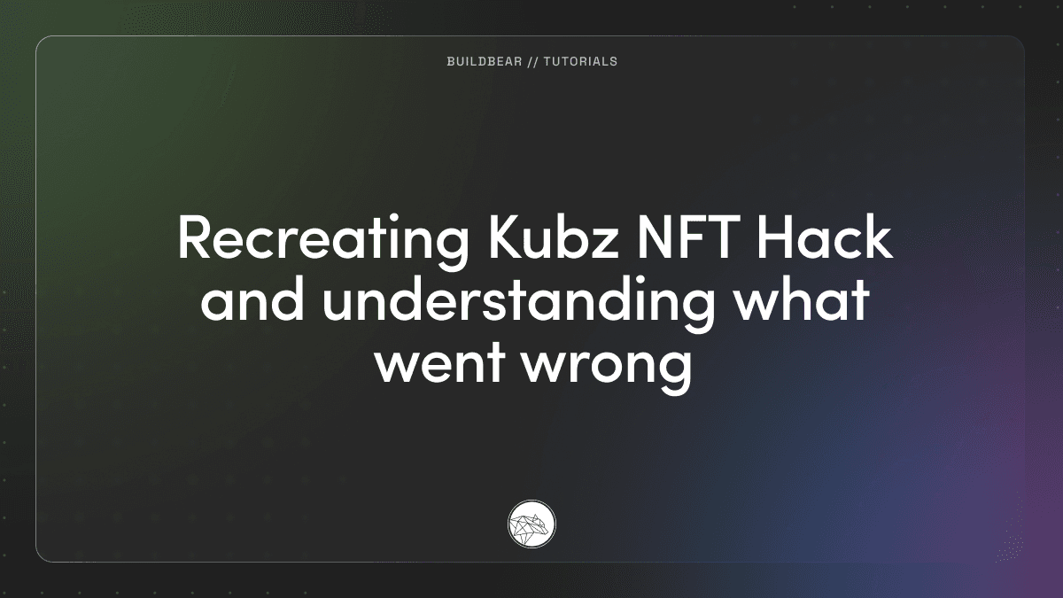 Recreating Kubz NFT Hack and understanding what went wrong Image