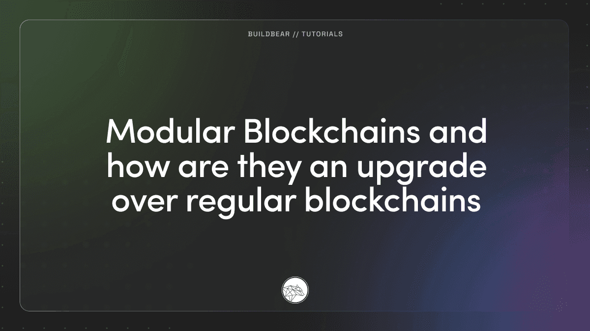 Modular Blockchains and how are they an upgrade over regular blockchains Image