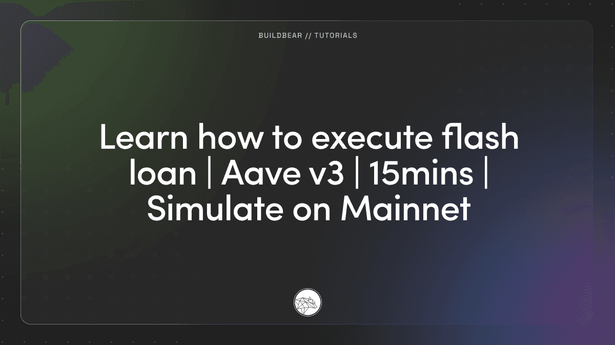 Learn how to execute flash loan | Aave v3 | 15mins | Simulate on Mainnet Image