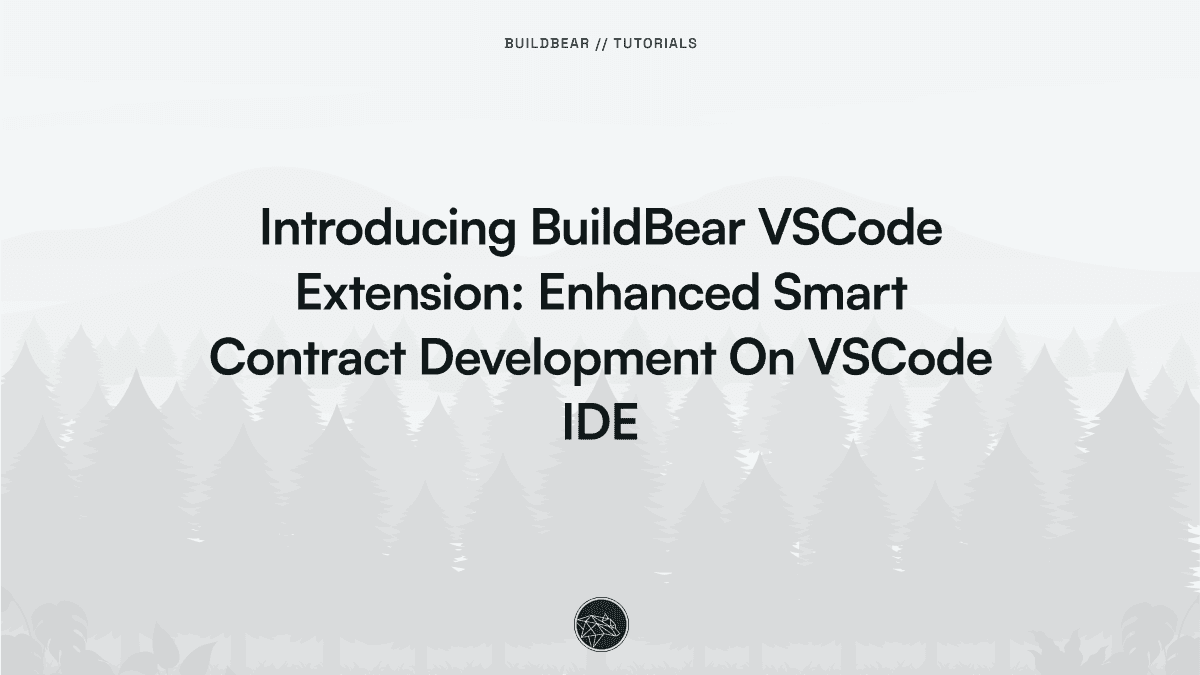 Introducing the BuildBear VSCode Extension: Enhanced Smart Contract Development on VSCode IDE Image