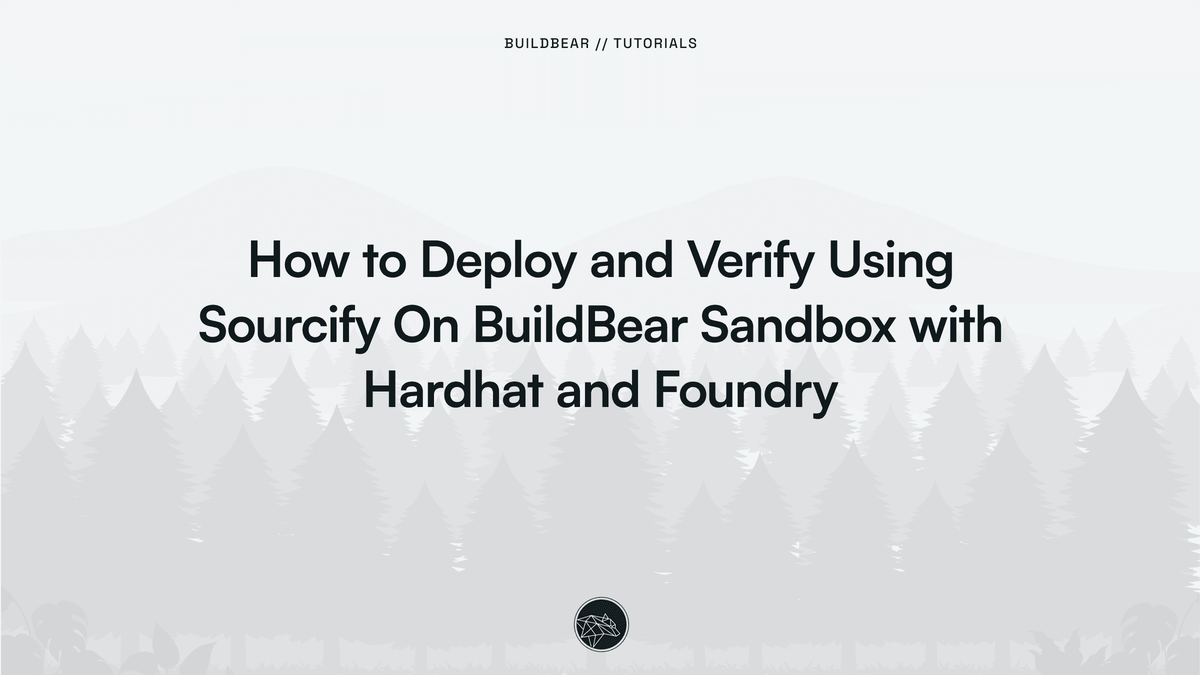 How to Deploy and Verify Using Sourcify On BuildBear Sandbox with Hardhat and Foundry Image